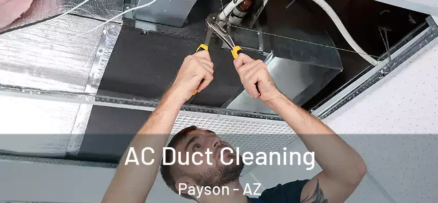  AC Duct Cleaning Payson - AZ