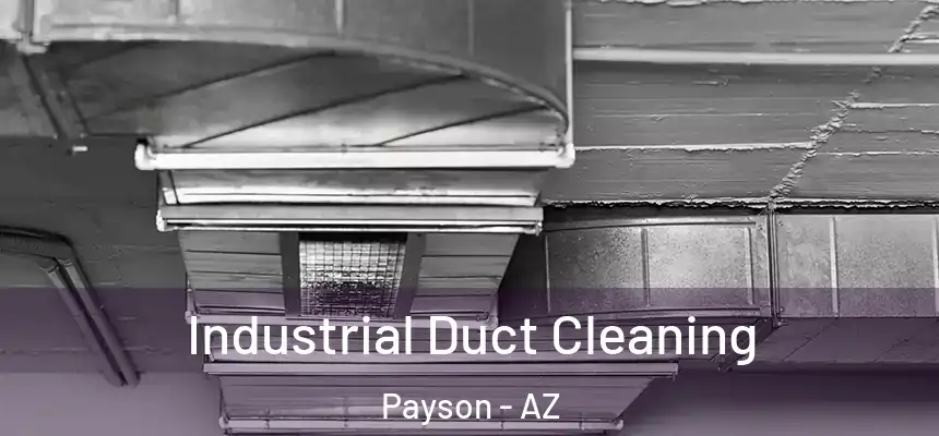  Industrial Duct Cleaning Payson - AZ