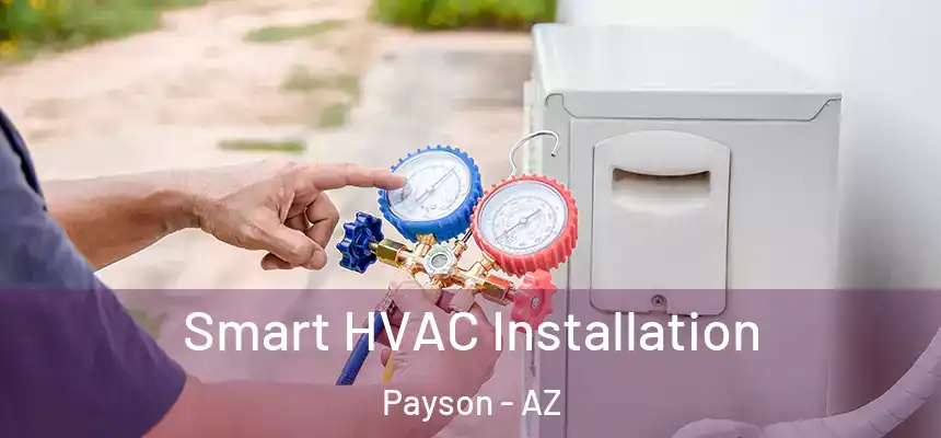  Smart HVAC Installation Payson - AZ
